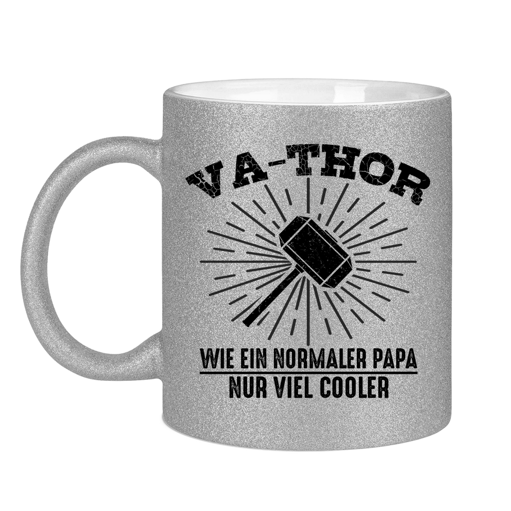 Va-Thor wie ein normaler Papa nur viel cooler - Glitzertasse Silver Glitter One size
