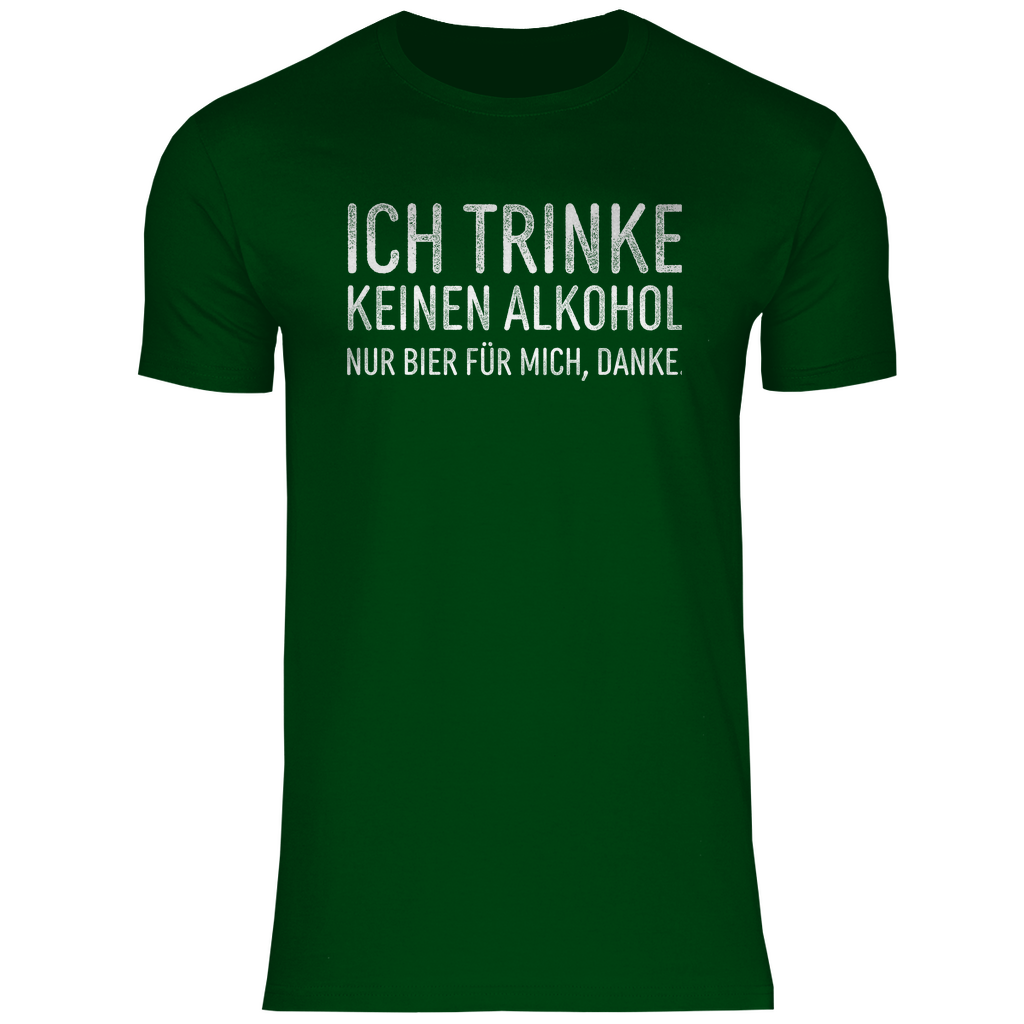 Ich trinke keinen Alkohol nur Bier für mich danke - Herren Shirt Bottle Green