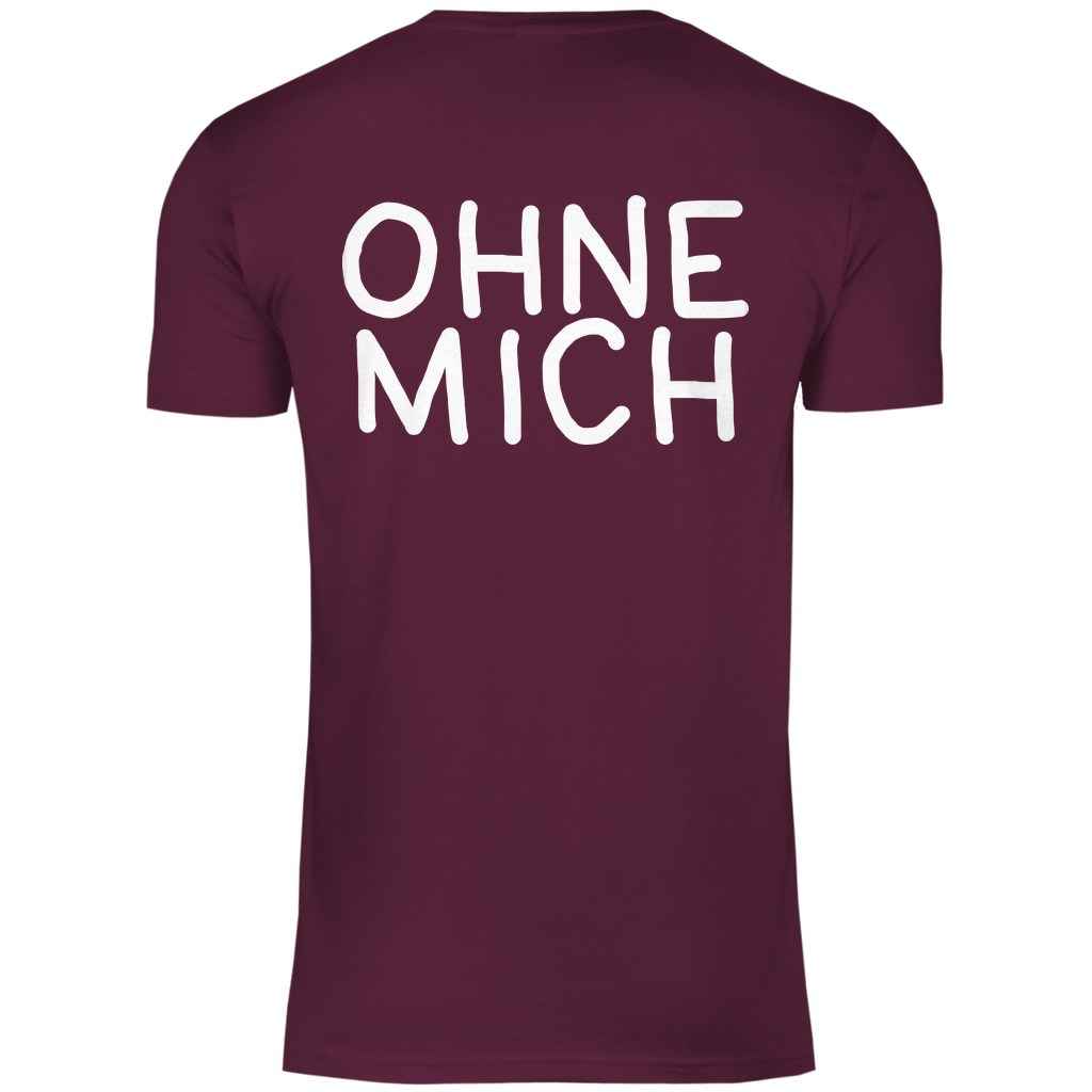Sauft nicht ohne mich - Beidseitiger Druck - Herren Shirt