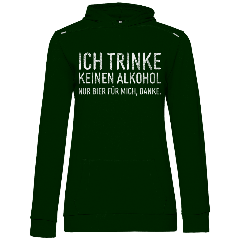 Ich trinke keinen Alkohol nur Bier für mich danke - Damen Hoodie Forest Green