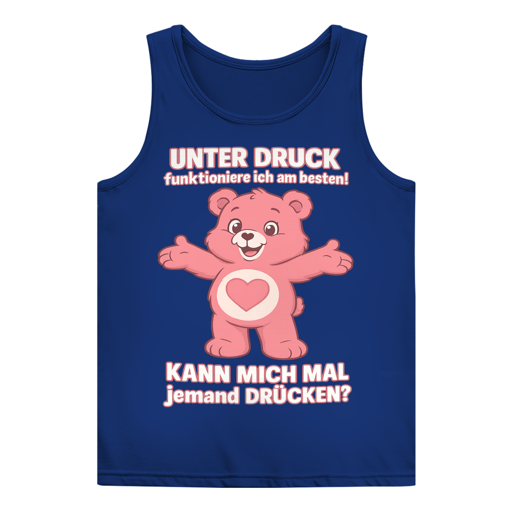 Damen Tank Top – Unter Druck funktioniere ich am besten • Kann mich mal jemand drücken? • Bär Motiv