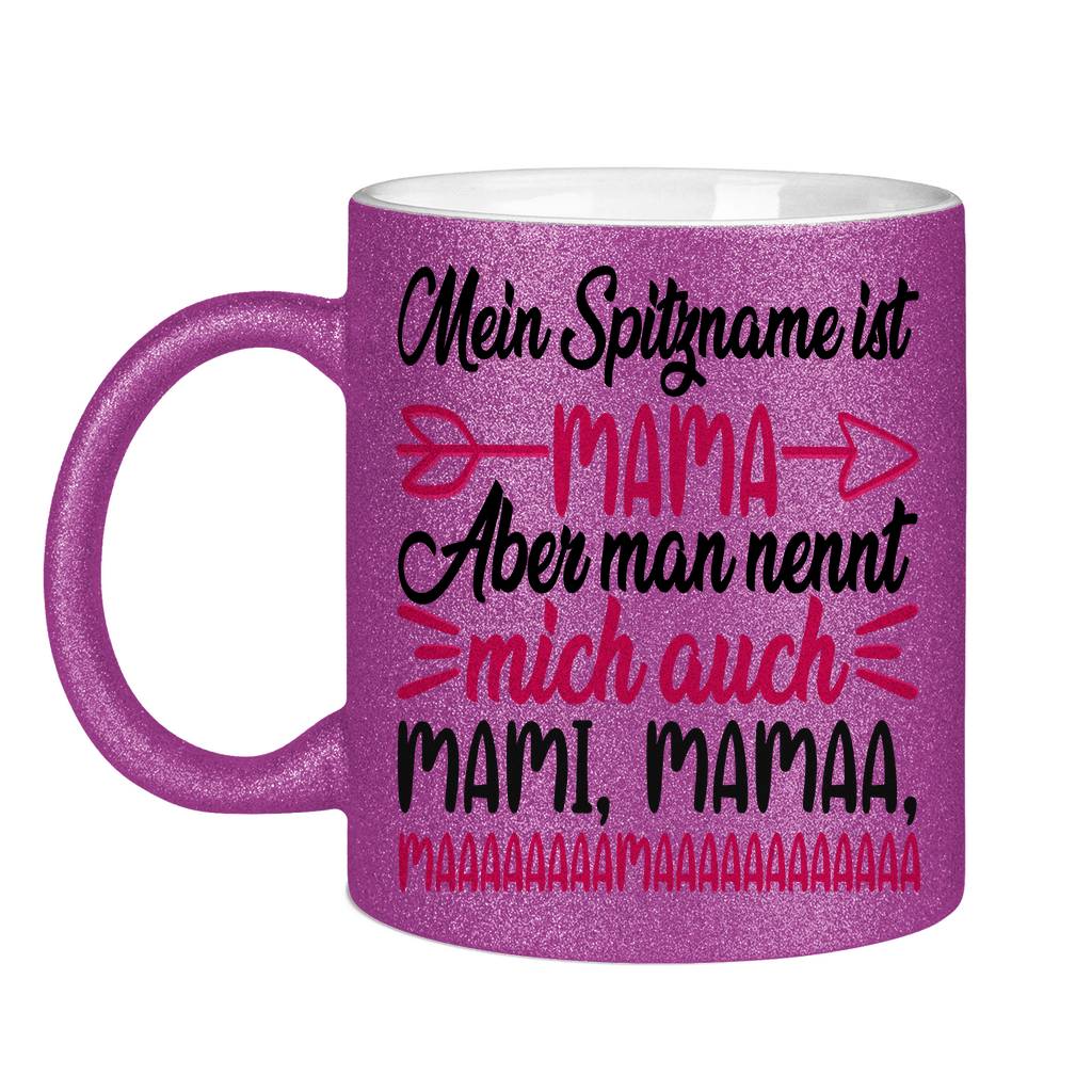 Mein Spitzname ist Mama aber man nennt mich auch Mami - Glitzertasse Purple Glitter One size