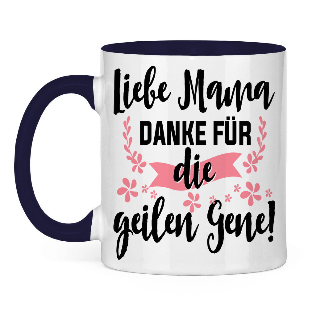 Liebe Mama danke für die geilen Gene! - Tasse zweifarbig Navy