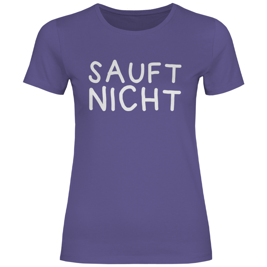 Sauft nicht ohne mich - Beidseitiger Druck - Damenshirt Millennial Lilac