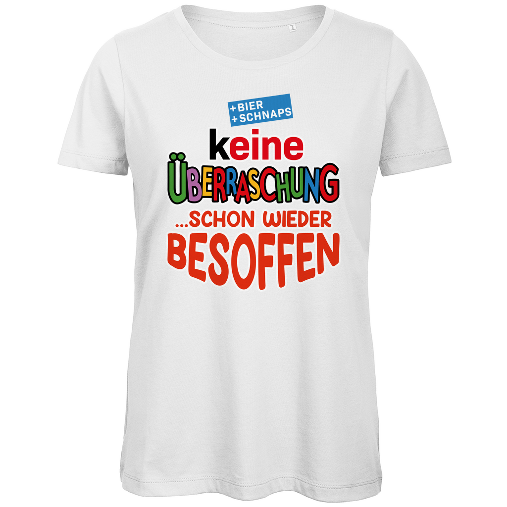 Keine Überraschung - schon wieder besoffen - Damen Premium Bio T-Shirt White