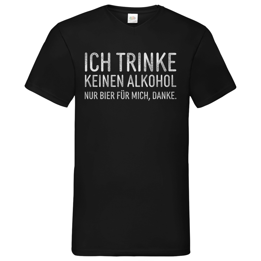 Ich trinke keinen Alkohol nur Bier für mich danke - Herren V-Neck Shirt Black