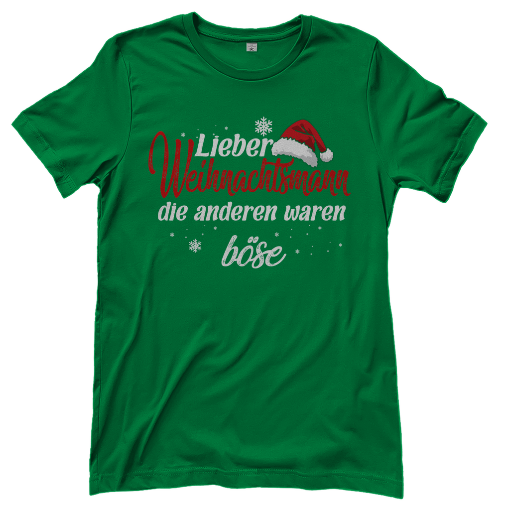 Lieber Weihnachtsmann Partnerlook - die anderen waren böse - Damenshirt Kelly Green