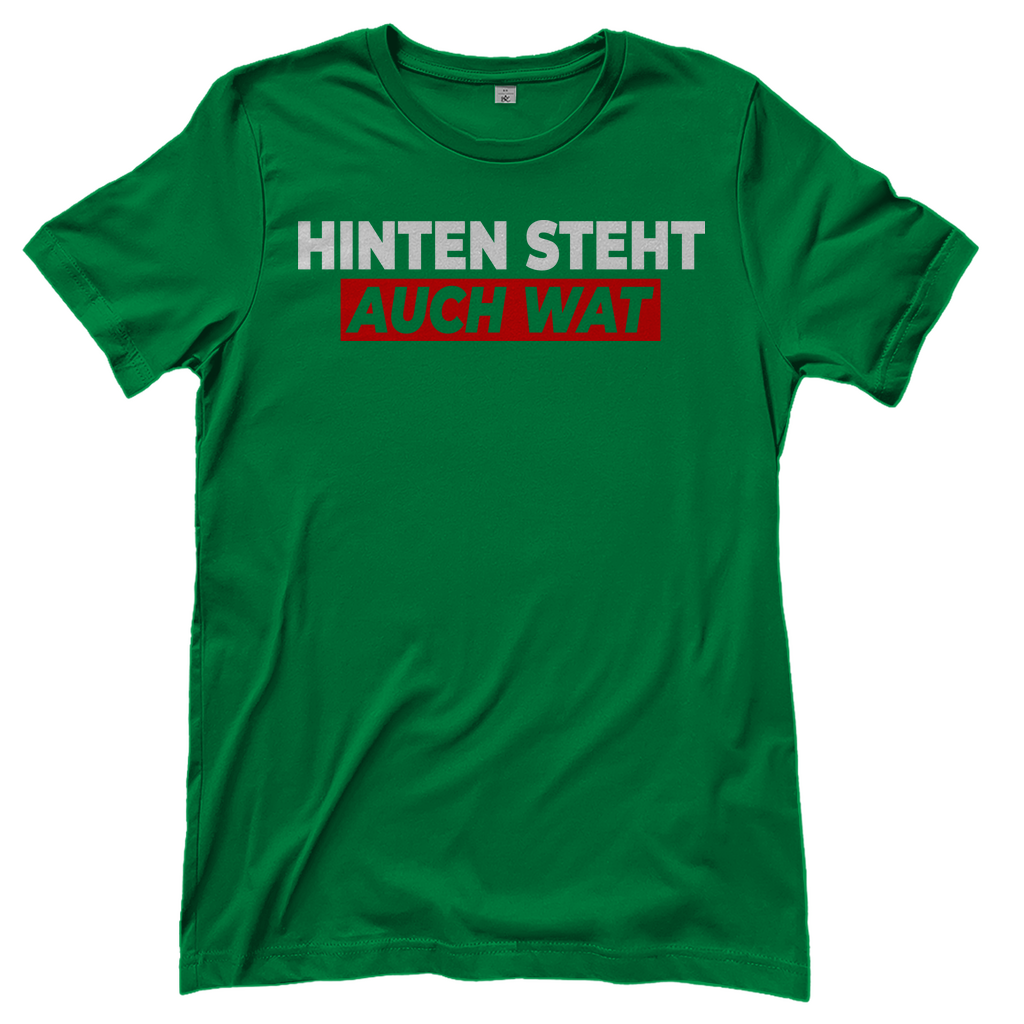 Hinten steht auch wat - Beidseitiger Druck - Damenshirt