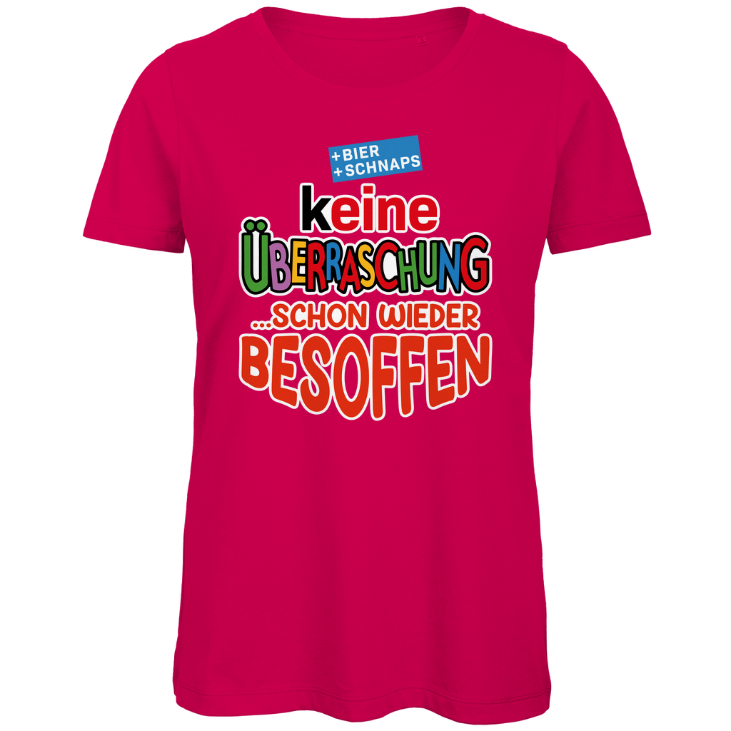 Keine Überraschung - schon wieder besoffen - Damen Premium Bio T-Shirt Fuchsia