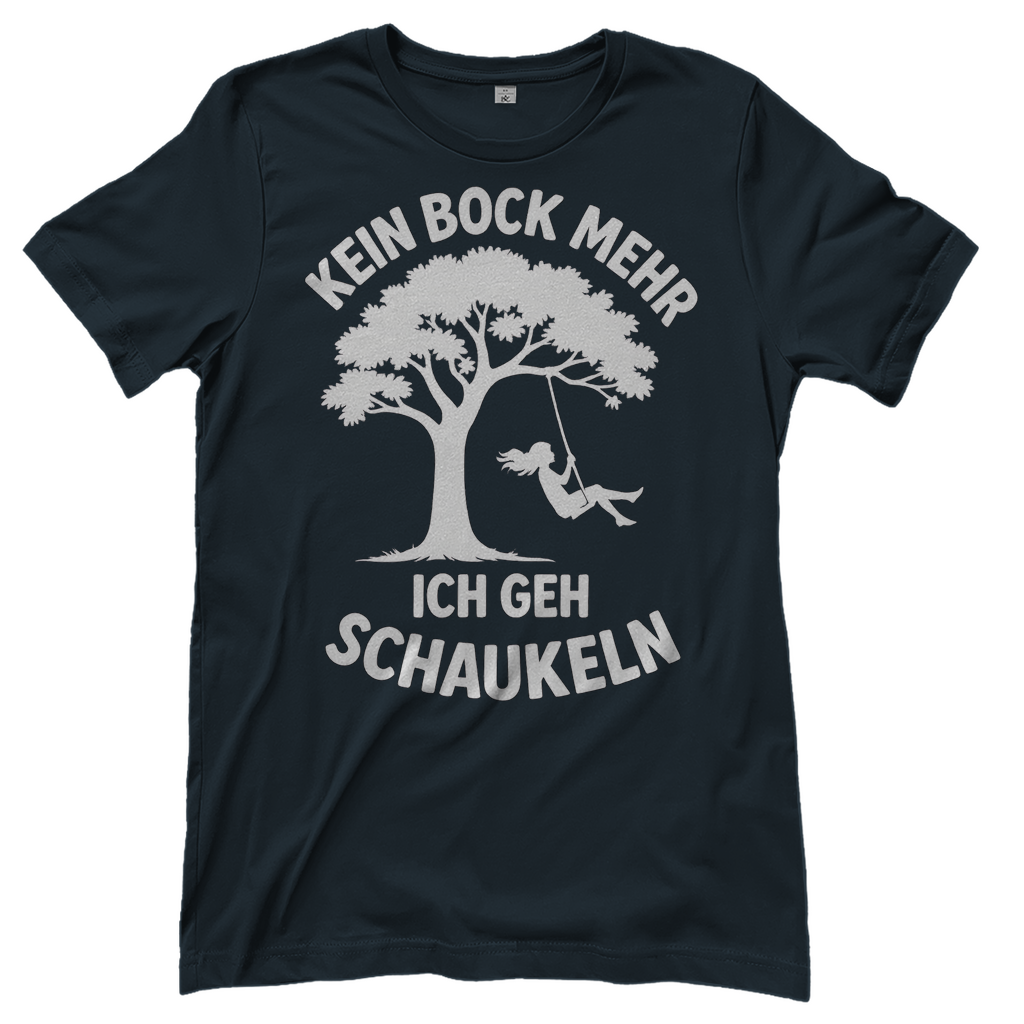 Damen T-Shirt Kein Bock Mehr Ich Geh Schaukeln Dark Grey Solid
