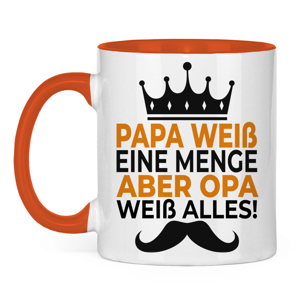 Papa weiß eine menge aber Opa weiß alles - Tasse zweifarbig Orange