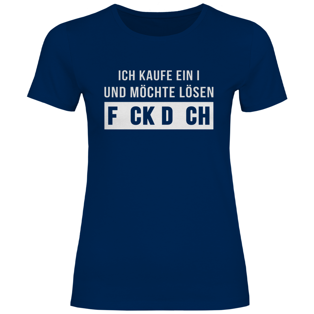 Ich kaufe ein I und möchte lösen - Damenshirt Navy