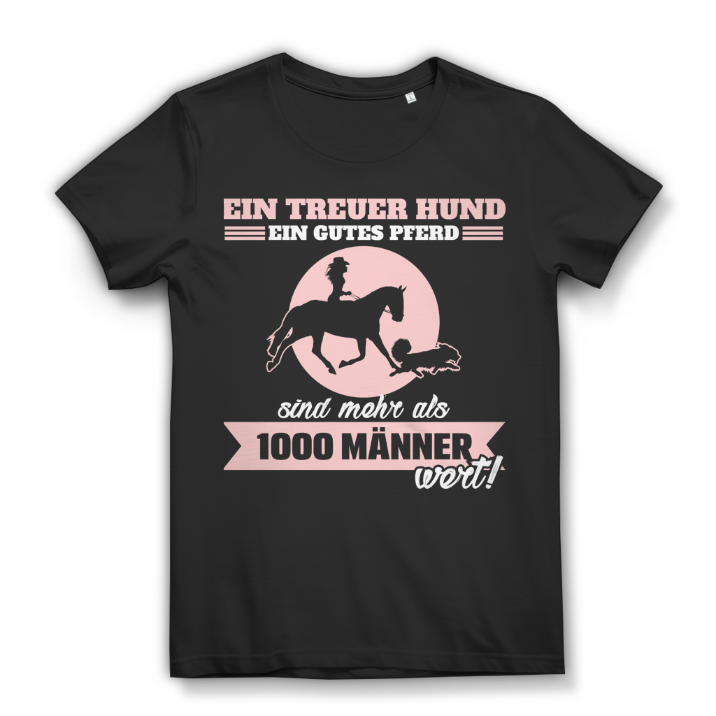 Pferde & Hund Shirt Damen – Tierspruch "Ein teuer Hund ein gute Pferd mehr als 1000 Männer wert!" Black