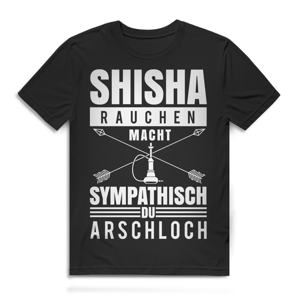 Shisha Shirt lustig frech – Shisha rauchen macht sympathisch – Hookah Fun Black