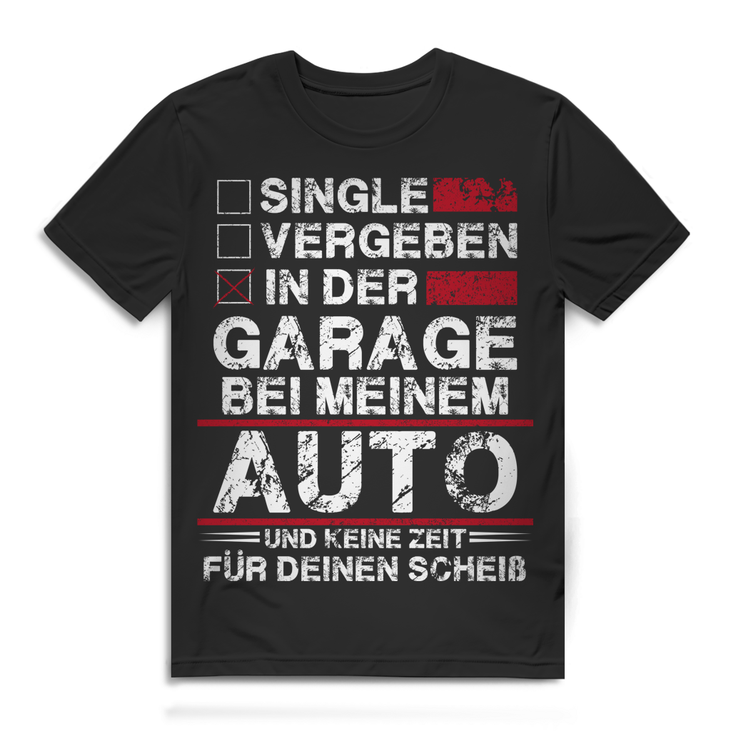 Herren T-Shirt In der Garage bei meinem Auto - keine Zeit Schrauber Shirt Black