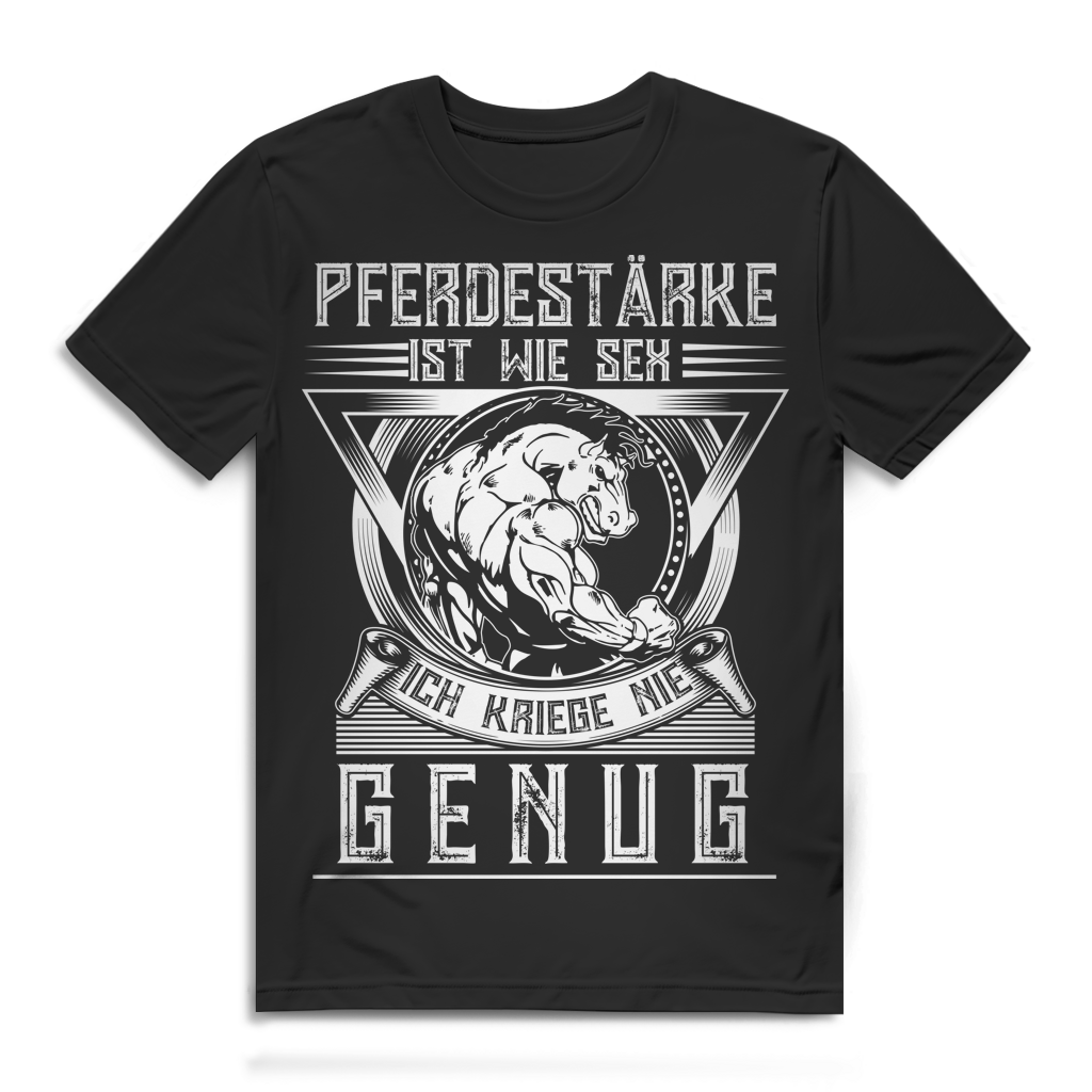 Pferdestärke Shirt Männer – Ich kriege nie genug – PS Spruch Bio Baumwolle Black