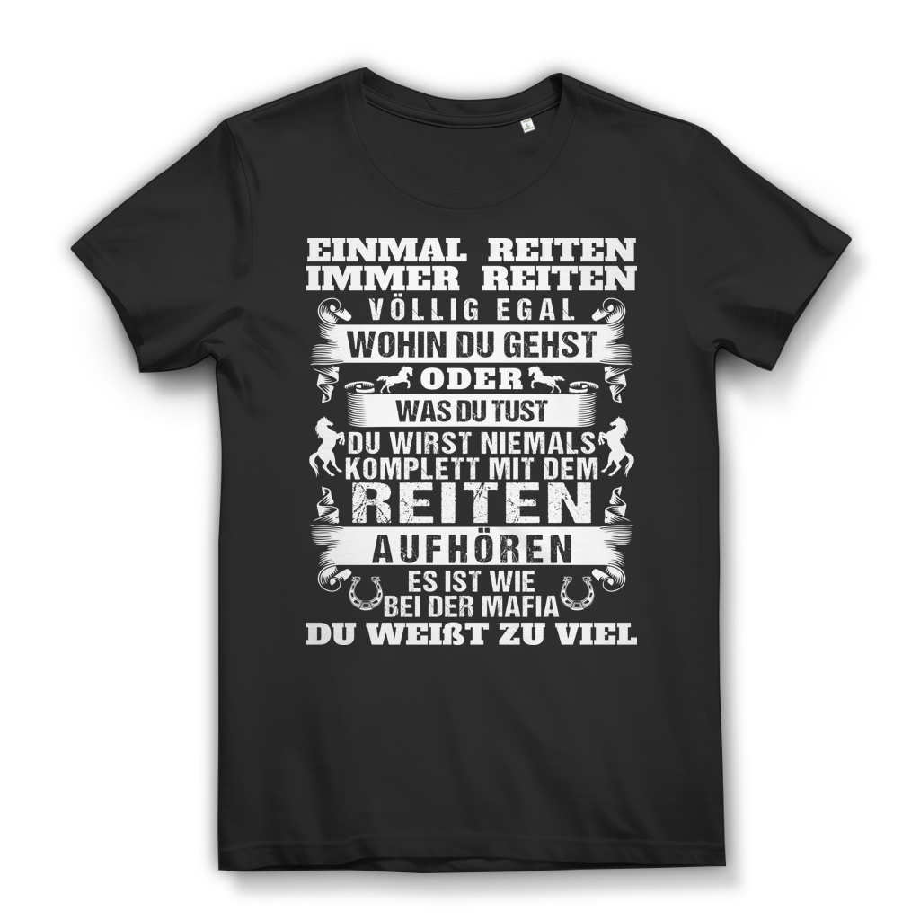 T-Shirt Reiterin – Reiten ist wie Mafia – Pferde Spruch für Stall und Freizeit Black