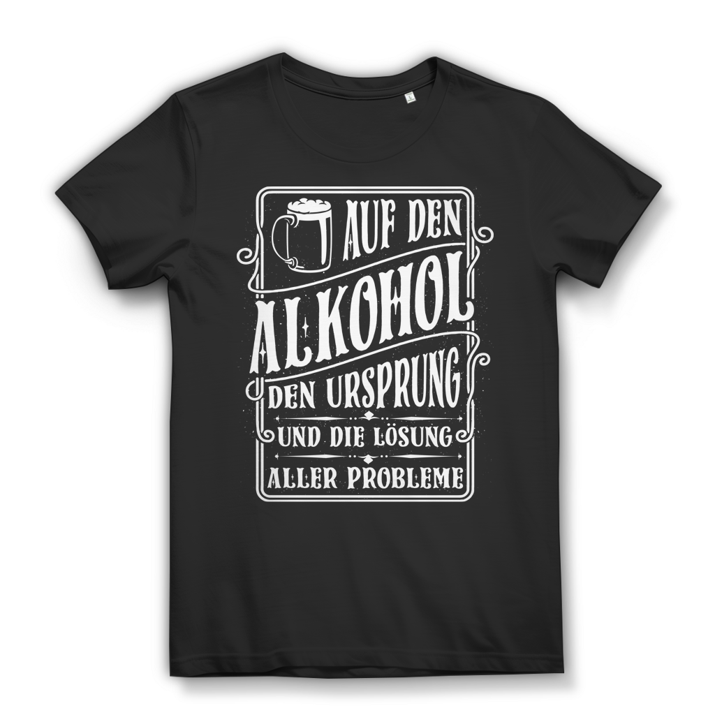 Damen T-Shirt Auf den Alkohol Ursprung und Lösung aller Probleme Black
