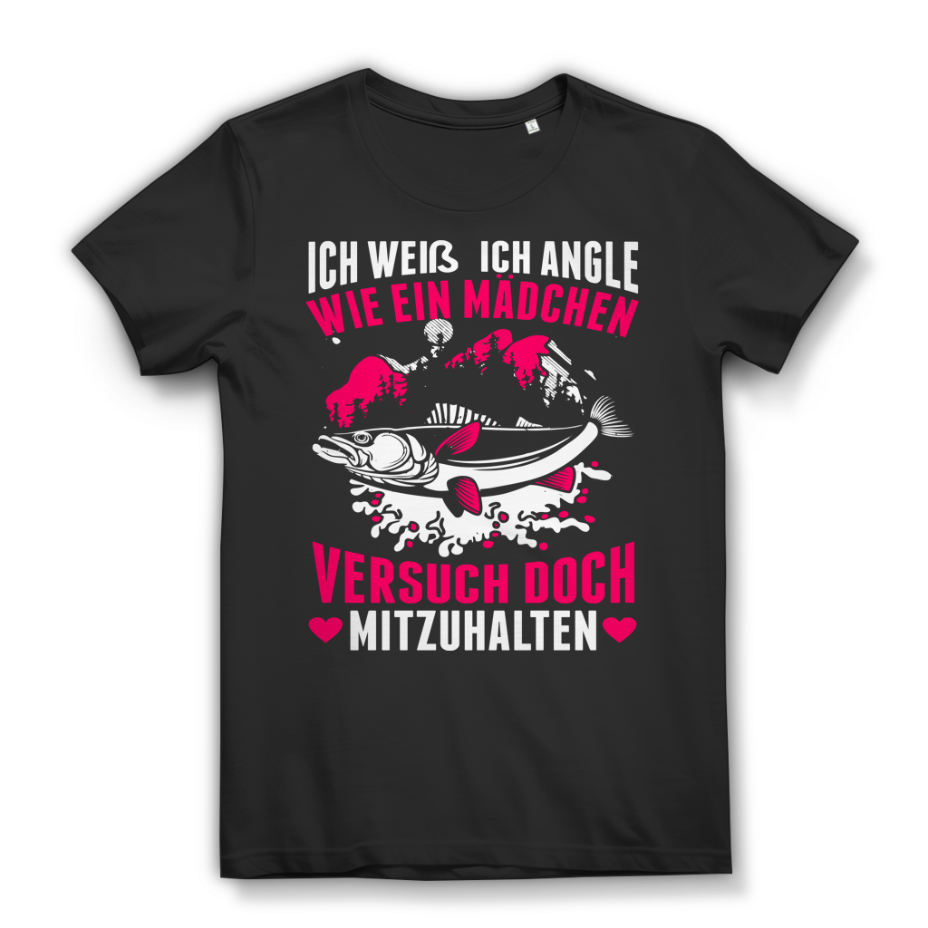 Ich angle wie ein Mädchen Shirt Damen – Lustiges Angelin T-Shirt für Frauen Black