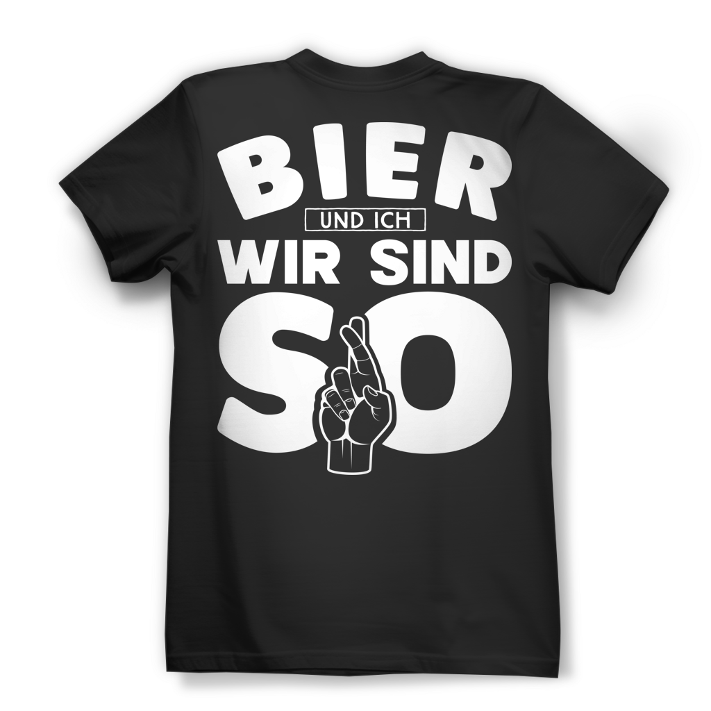 Bier und ich wir sind so Damen Shirt – Lustiges Rückendesign Bierliebhaberinnen Black