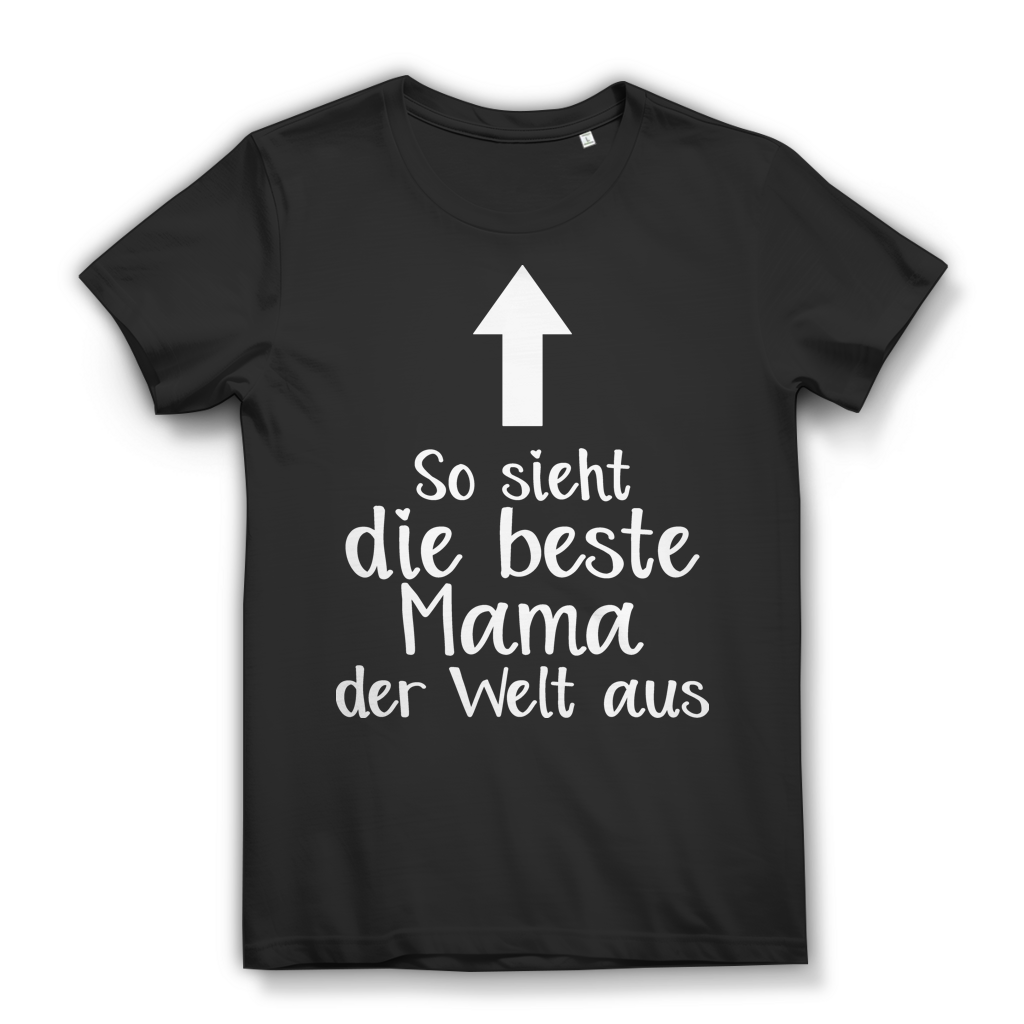 So sieht die beste Mama der Welt aus Shirt – Geschenk für Frauen & Mütter Black