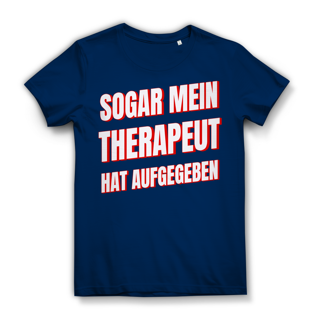 Sogar mein Therapeut hat aufgegeben - Damen Premium Bio T-Shirt Navy