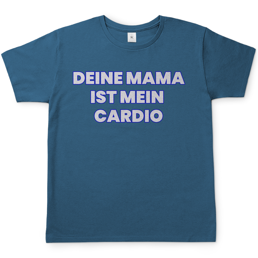 Deine Mama ist mein Cardio - Herren T-Shirt Stone Blue
