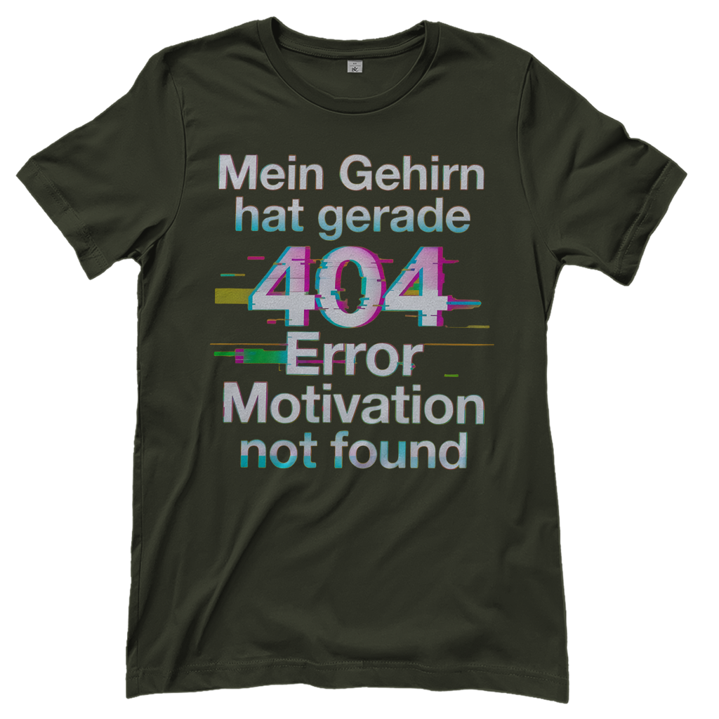 Mein Gehirn hat gerade 404 Error motivation not found - Damen T-Shirt Urban Khaki