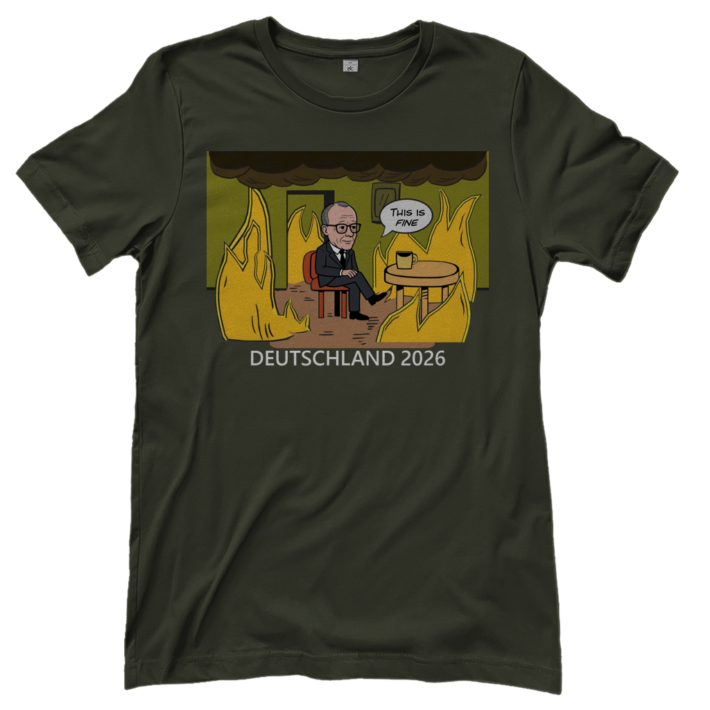 This is Fine Bundeskanzler Deutschland 2026 Meme - Damen T-Shirt Urban Khaki