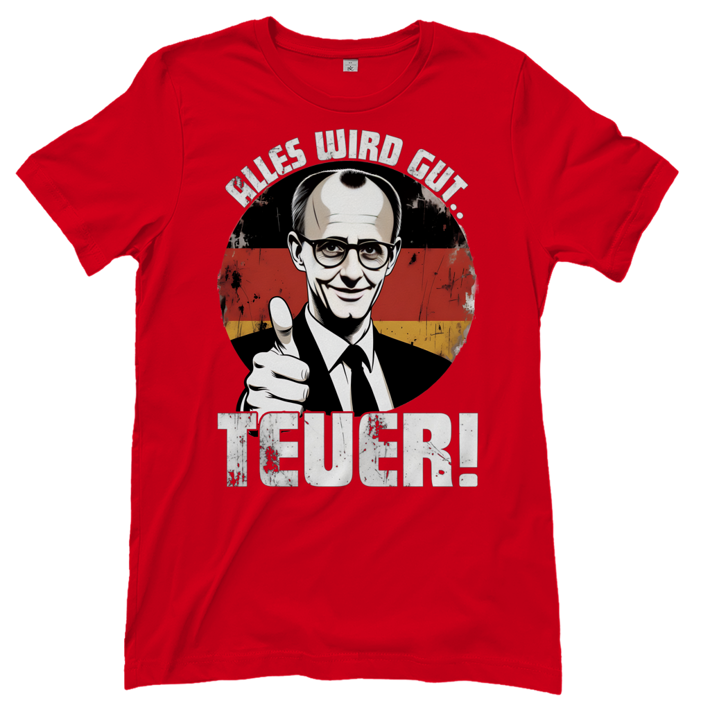 Alles wird gut Teuer - Damen T-Shirt Red