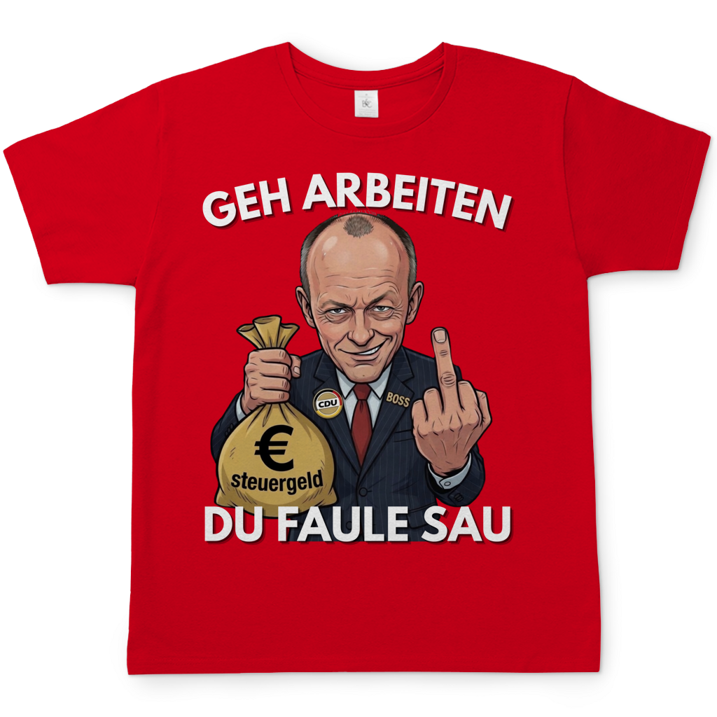 Geh arbeiten du faule Sau - Herren T-Shirt Red
