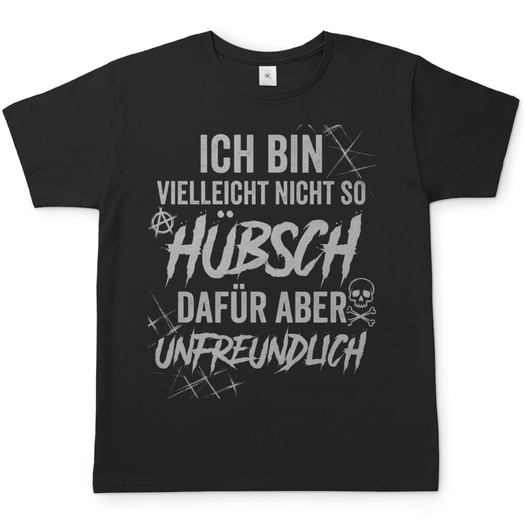 Ich bin vielleicht nicht so hübsch dafür aber unfreundlich - Herren T-Shirt Black