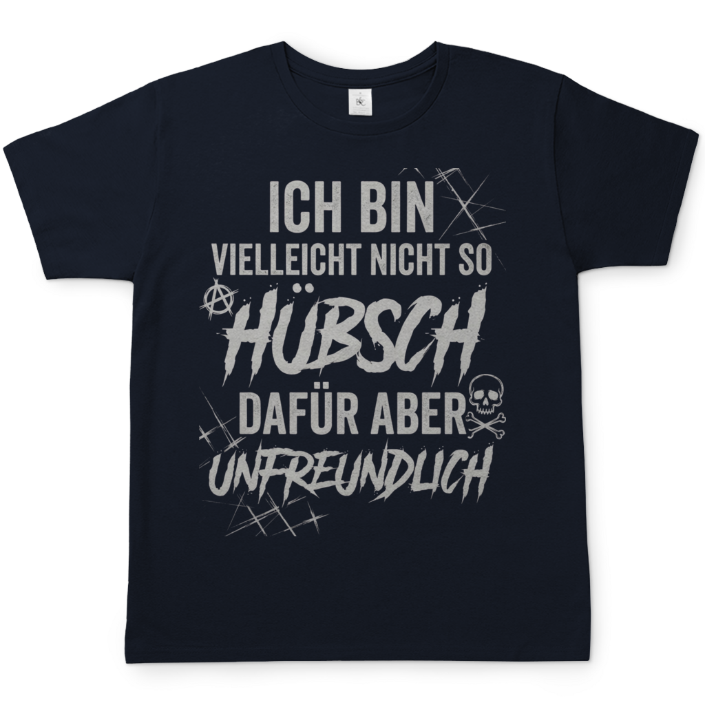 Ich bin vielleicht nicht so hübsch dafür aber unfreundlich - Herren T-Shirt Navy