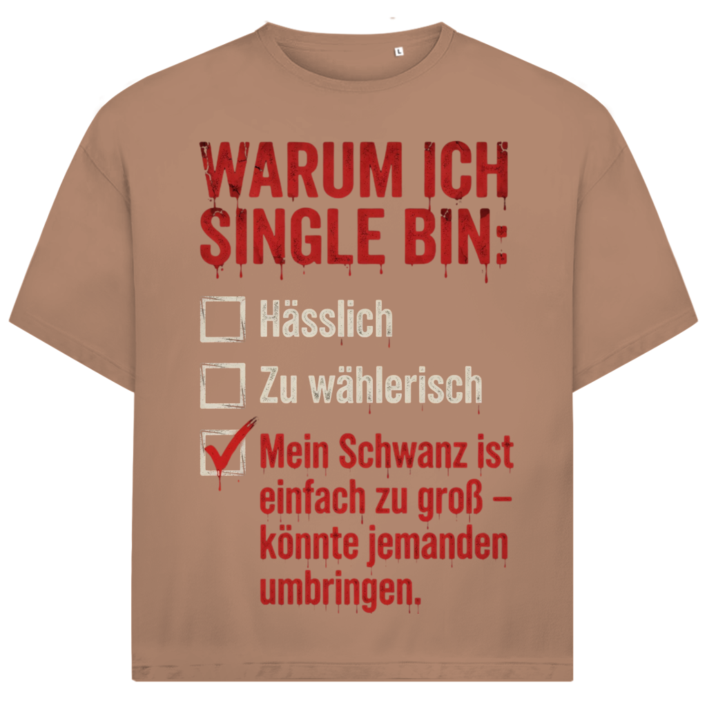 Warum ich Single bin mein Schwanz ist zu groß - Jack and Jones Oversize T-Shirt