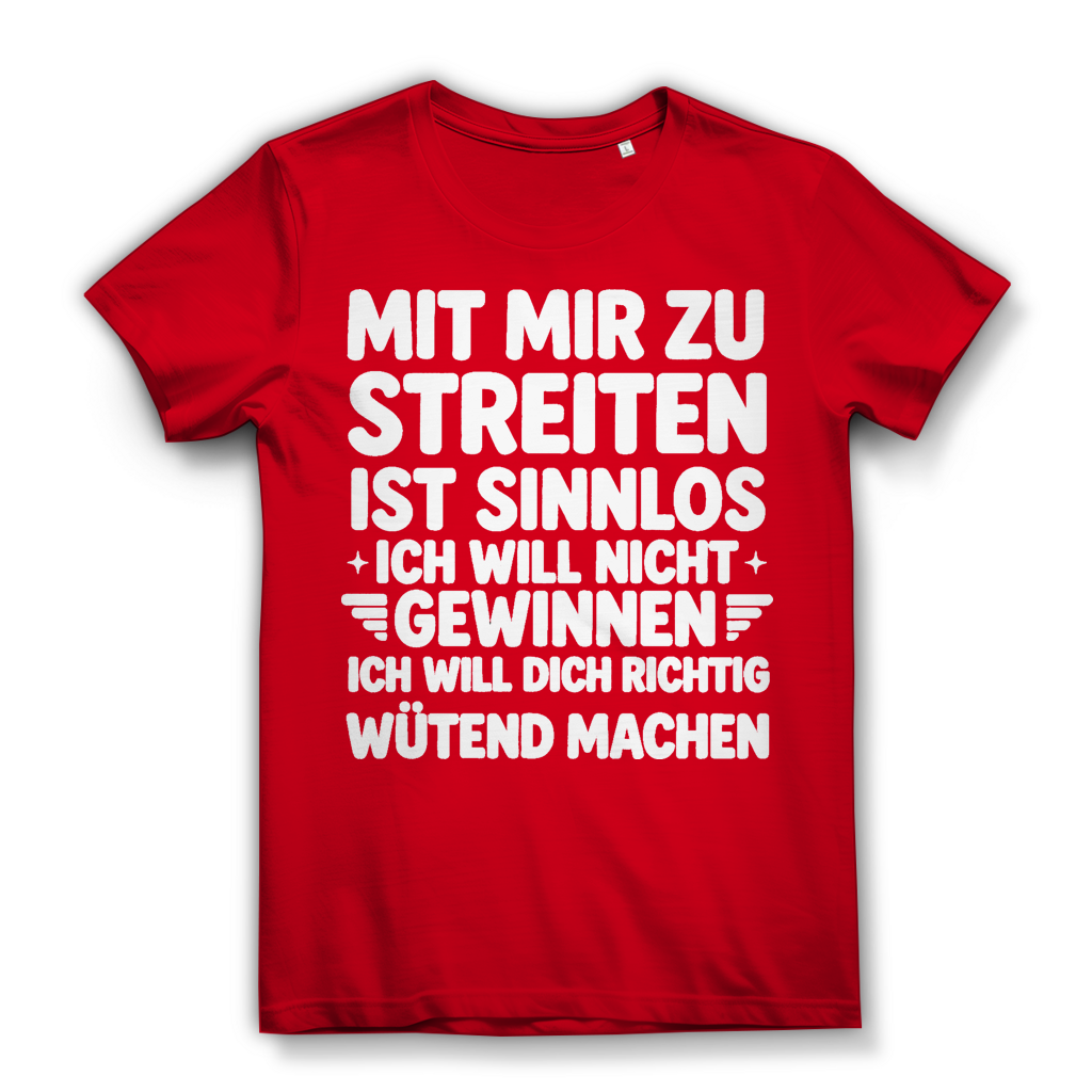 Mit mir zu streiten ist sinnlos - Damen Premium Bio T-Shirt Red