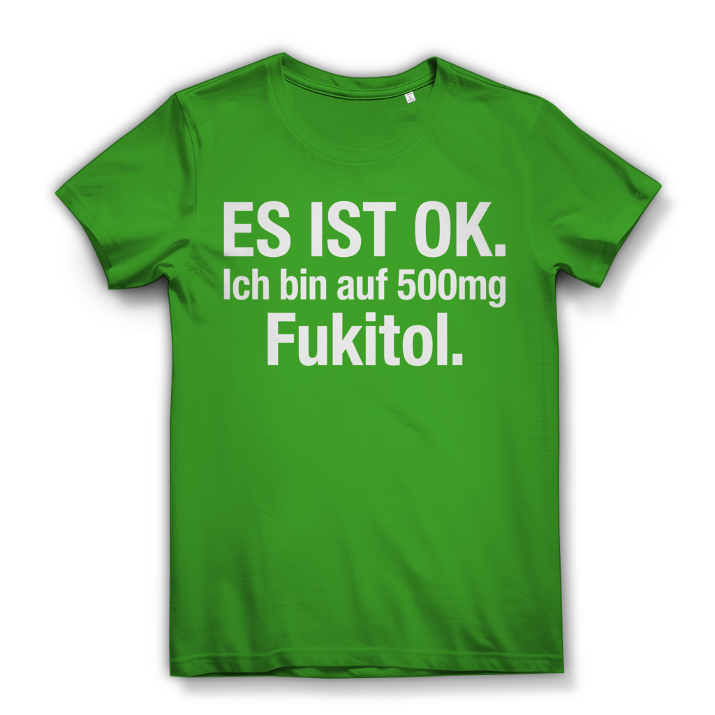 Es ist OK. Ich bin auf 500mg Fukitol - Damen Premium Bio T-Shirt Real Green