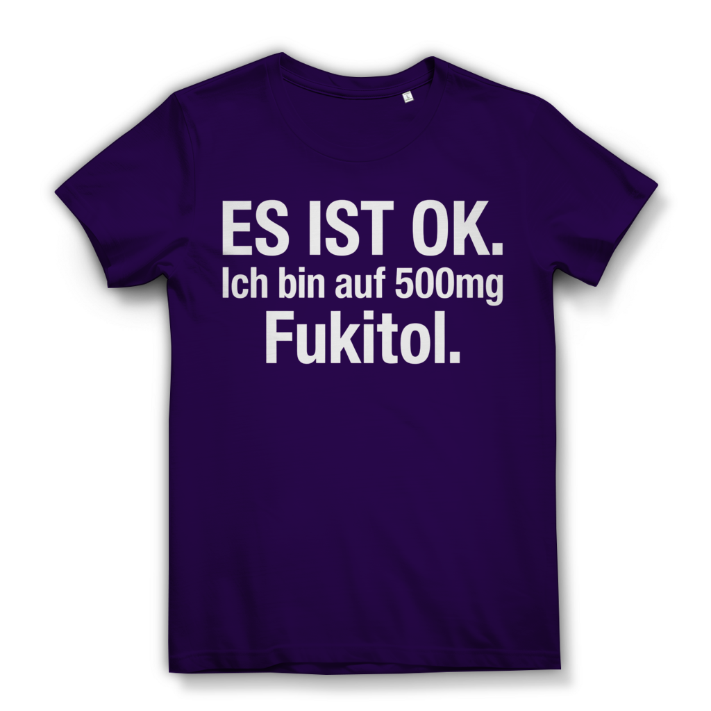 Es ist OK. Ich bin auf 500mg Fukitol - Damen Premium Bio T-Shirt Urban Purple