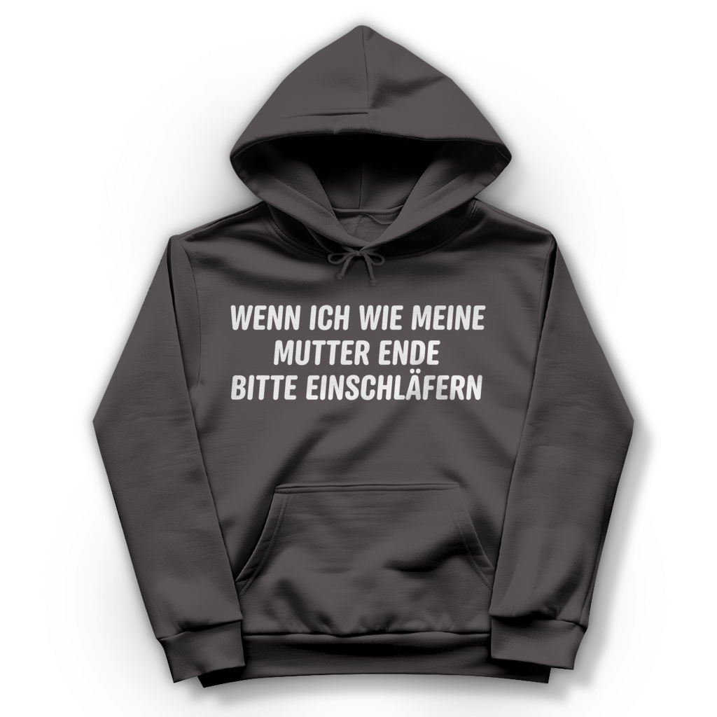 Wenn ich wie meine Mutter ende bitte einschläfern - Damen Hoodie Charcoal (Heather)