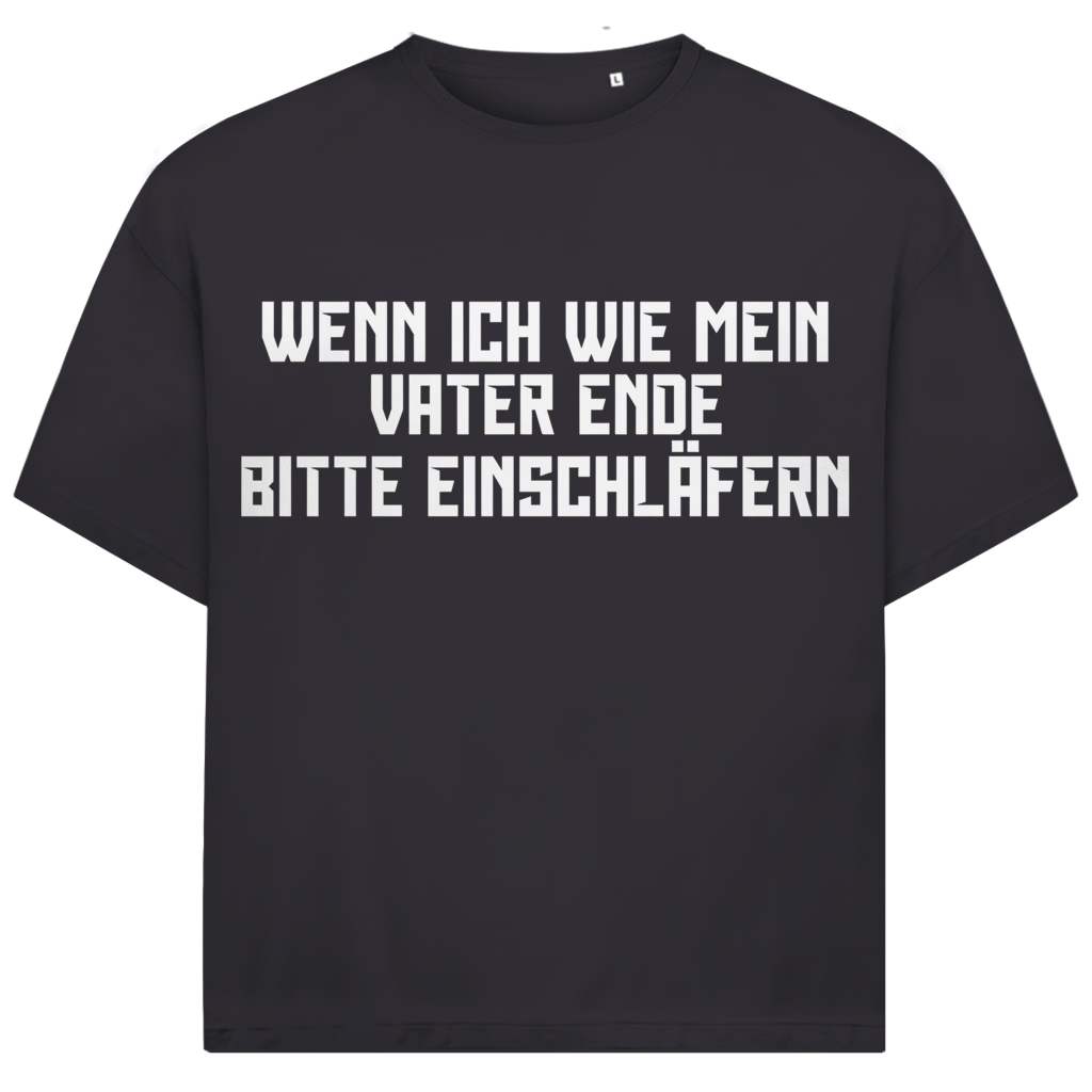 Wenn ich wie mein Vater ende bitte einschläfern - Jack and Jones Oversize T-Shirt Asphalt