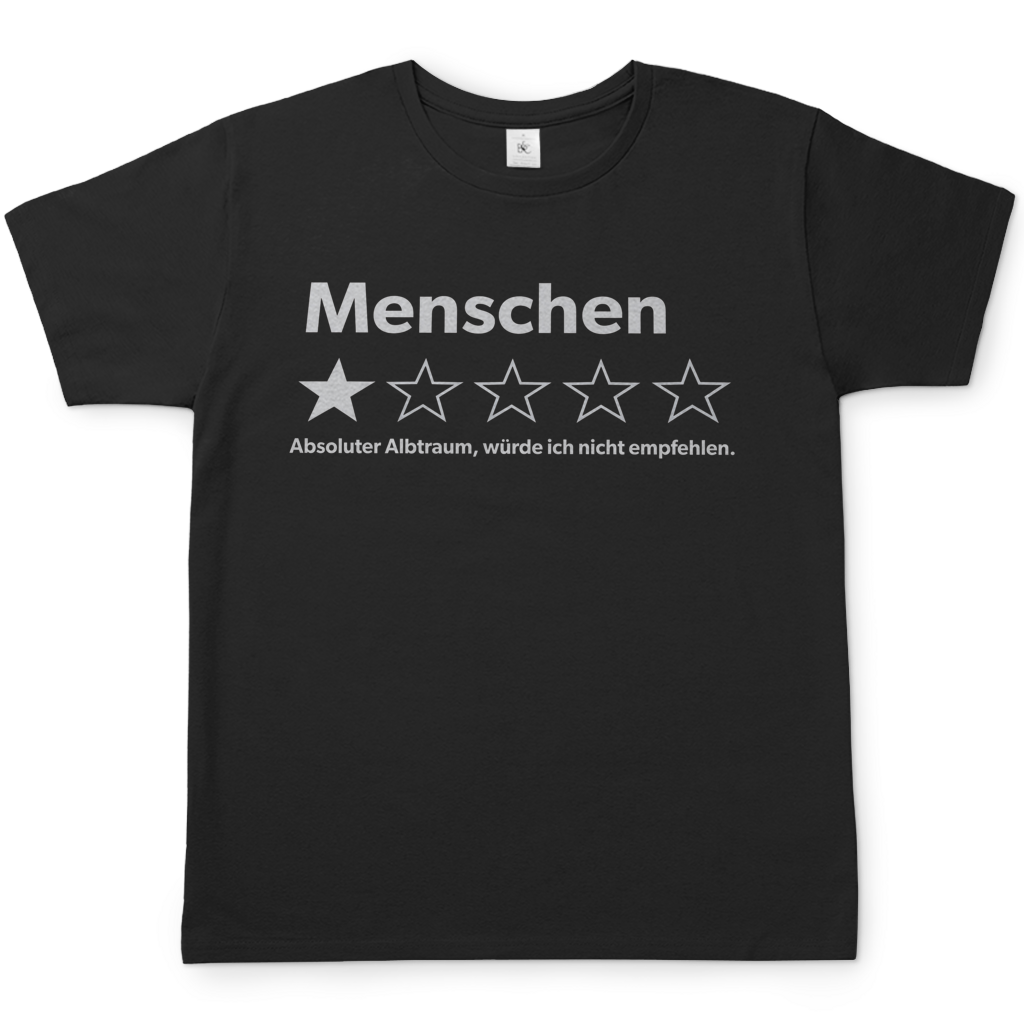 Menschen absoluter Albtraum würde ich nicht empfehlen - Herren T-Shirt Black