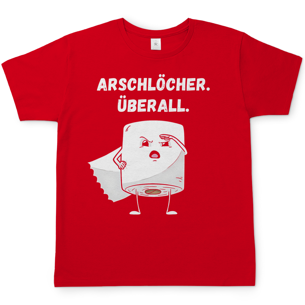 ARSCHLÖCHER. ÜBERALL. - Herren T-Shirt Red