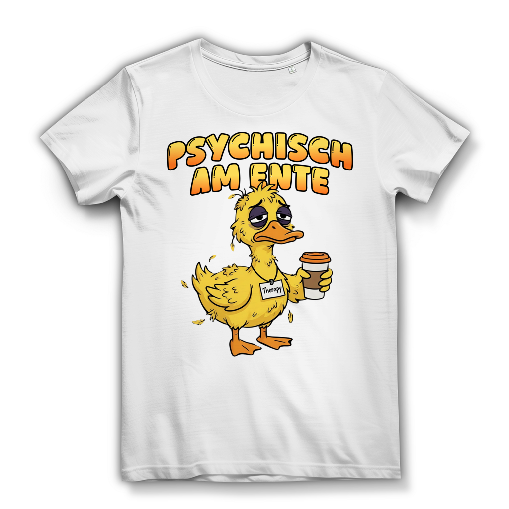 Psychisch am Ente - Damen Premium Bio T-Shirt White