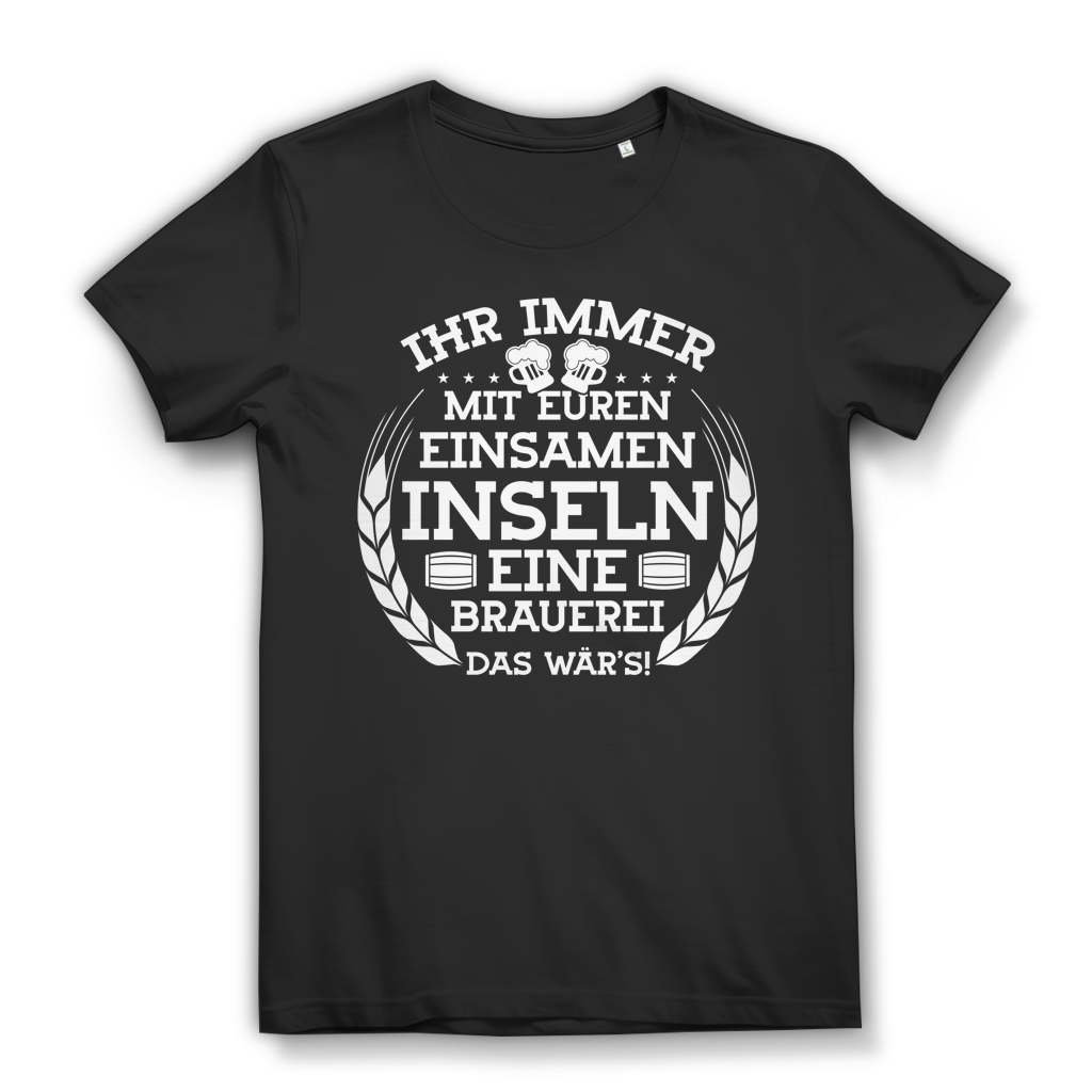 Damen T-Shirt Einsame Insel eine Brauerei das wär&