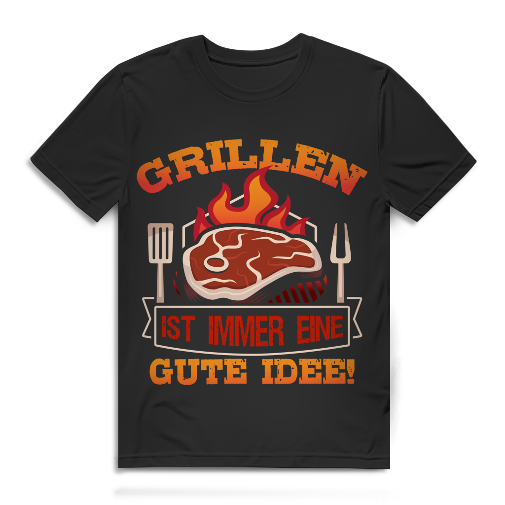 Grillen ist immer eine gute Idee Herren T-Shirt Steak Fleischliebhaber