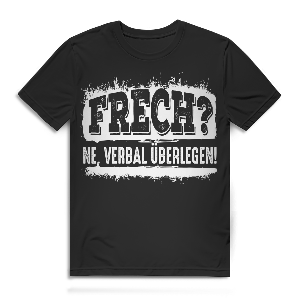 Frech ne verbal überlegen Herren T-Shirt