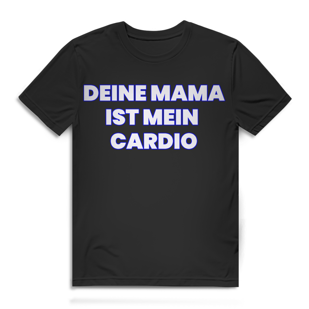 Deine Mama ist mein Cardio Herren T-Shirt Black