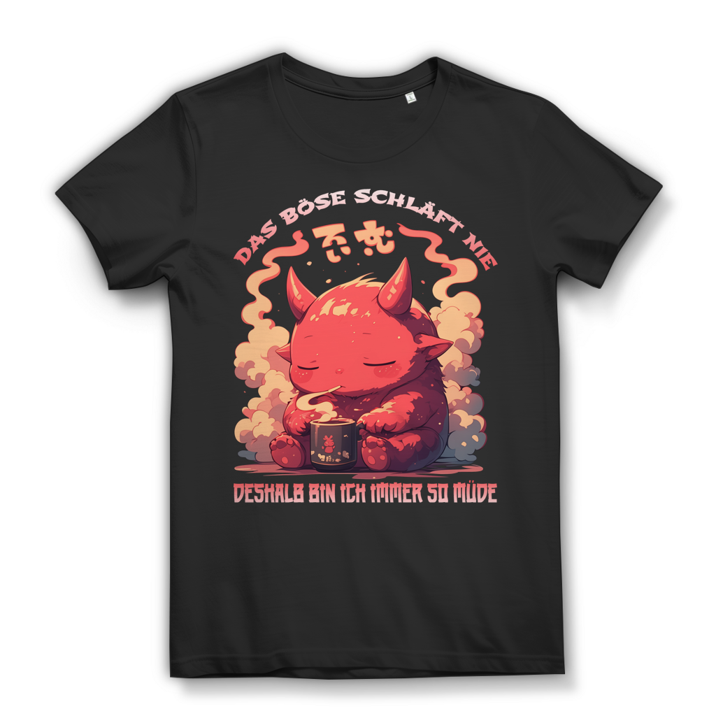 Das Böse schläft nie deshalb bin ich immer so müde Teufelchen mit Kaffee - Damen Premium Bio T-Shirt Black
