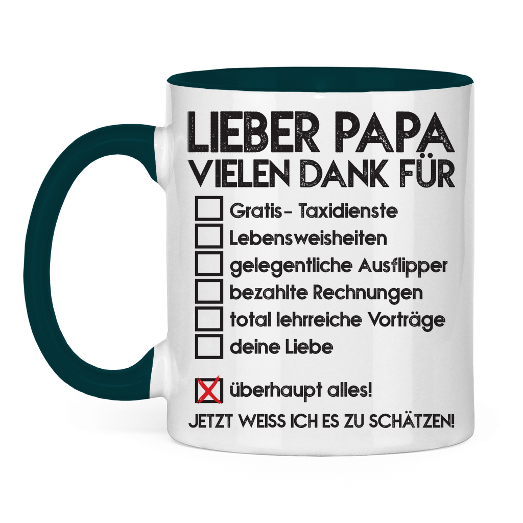 Lieber Papa vielen dank für überhaupt alles! - Tasse zweifarbig Petrol