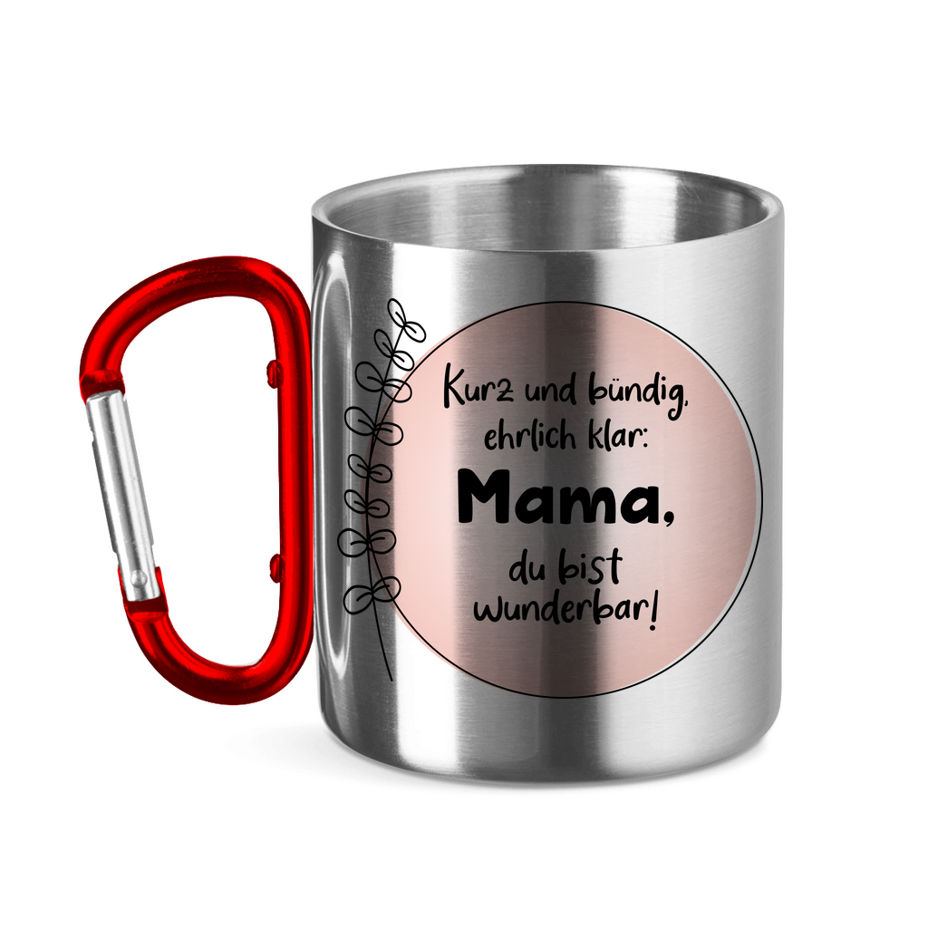 Mama du bist wunderbar! - Edelstahltasse mit Karabinergriff Red 11 oz.