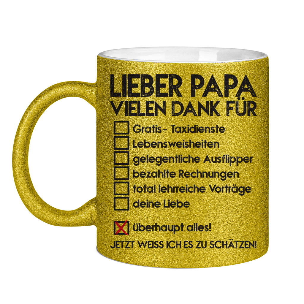 Lieber Papa vielen dank für überhaupt alles! - Glitzertasse Gold Glitter One size